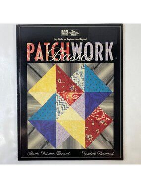Patchwork Basics Easy Quilts Beginners Marie-Christine Flocard Cosabeth Parriaud